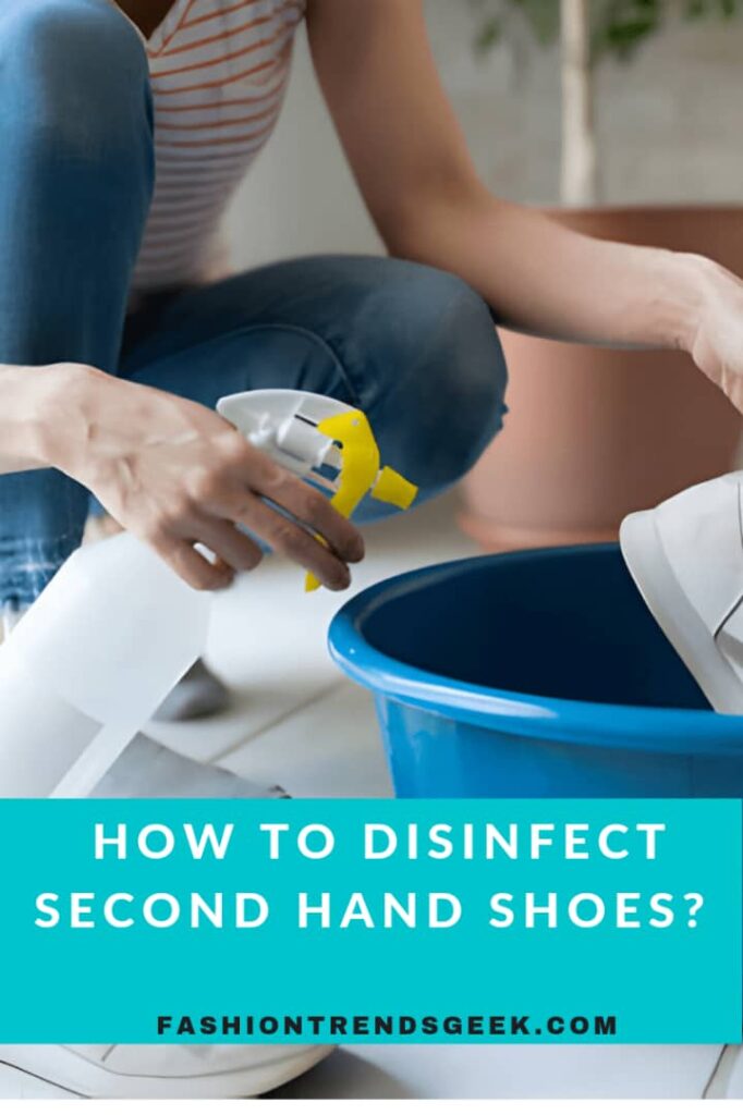 How to disinfect second-hand shoes?